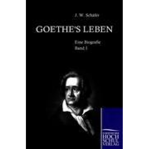 J. Schäfer - Goethe's Leben