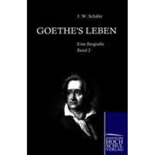 J. Schäfer - Goethe's Leben