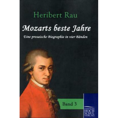 Heribert Rau - Mozarts beste Jahre