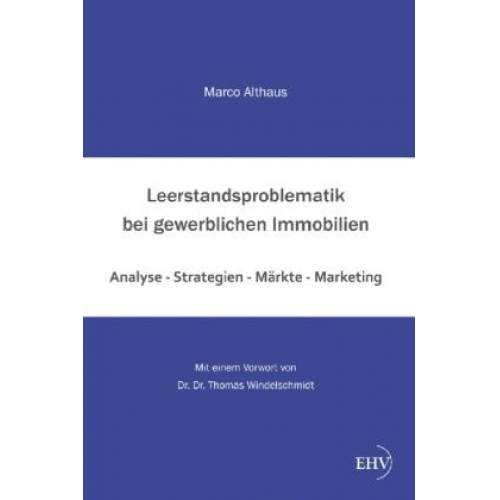 Marco Althaus - Leerstandsproblematik bei gewerblichen Immobilien