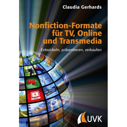 Claudia Gerhards - Nonfiction-Formate für TV, Online und Transmedia