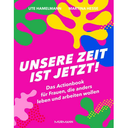 Ute Hamelmann & Martina Hesse - Unsere Zeit ist jetzt!