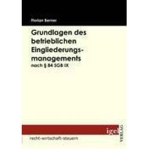 Florian Berner - Grundlagen des betrieblichen Eingliederungsmanagements nach § 84 SGB IX