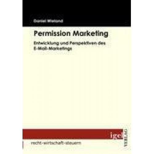 Daniel Wieland - Permission Marketing