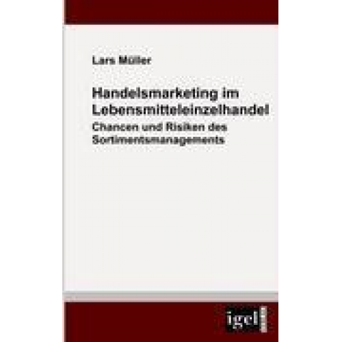 Lars Müller - Handelsmarketing im Lebensmitteleinzelhandel