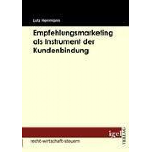 Lutz Herrmann - Empfehlungsmarketing als Instrument der Kundenbindung