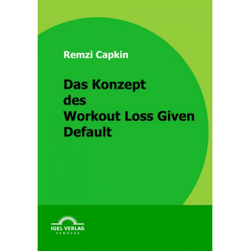 Remzi Capkin - Das Konzept des Workout Loss Given Default