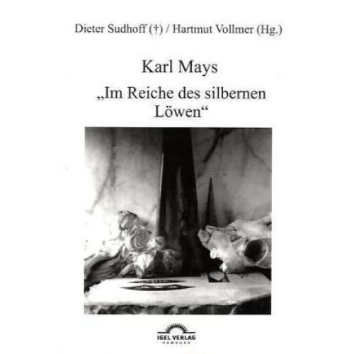 Hartmut Vollmer - Karl Mays 'Im Reiche des silbernen Löwen