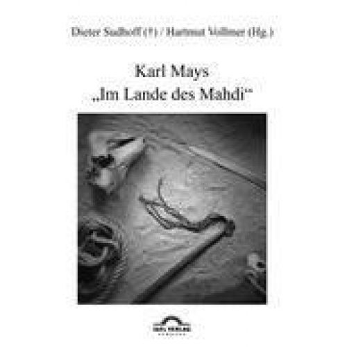 Hartmut Vollmer - Karl Mays 'Im Lande des Mahdi