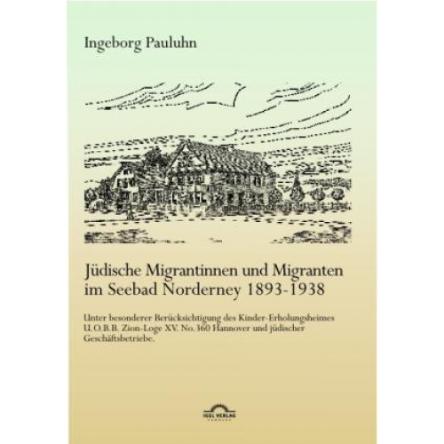 Ingeborg Pauluhn - Jüdische Migrantinnen und Migranten im Seebad Norderney 1893-1938