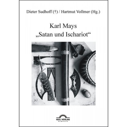 Hartmut Vollmer & Dieter Sudhoff - Karl Mays 'Satan und Ischariot