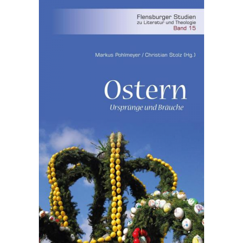 Ostern – Ursprünge und Bräuche