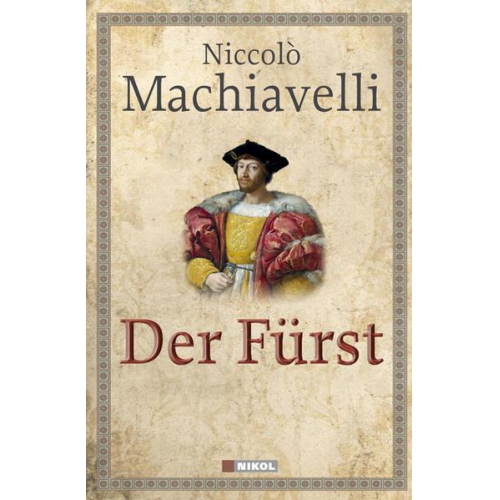 Niccolo Machiavelli - Der Fürst