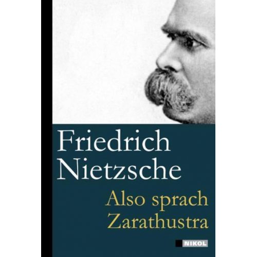 Friedrich Nietzsche - Friedrich Nietzsche: Also sprach Zarathustra