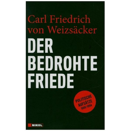 Carl Friedrich Weizsäcker - Der bedrohte Friede