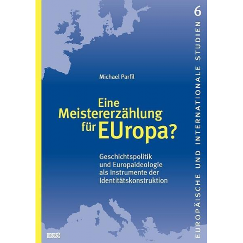 Michael Parfil - Eine Meistererzählung für EUropa?