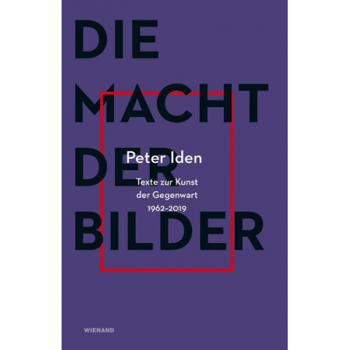 Peter Iden - Peter Iden. Die Macht der Bilder