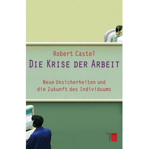 Robert Castel - Die Krise der Arbeit