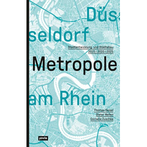 Düsseldorf. Metropole am Rhein