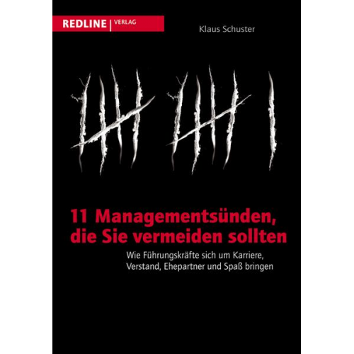 Klaus Schuster - 11 Managementsünden, die Sie vermeiden sollten