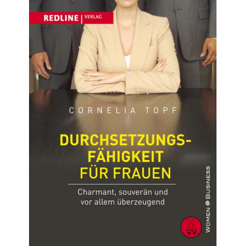 Cornelia Topf - Durchsetzungsfähigkeit für Frauen