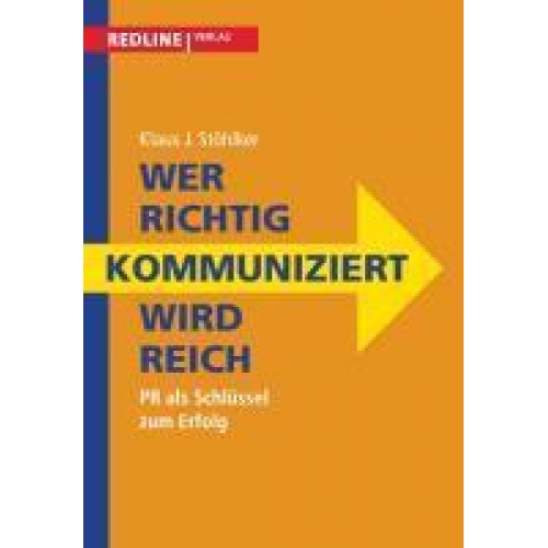 Klaus J. Stöhlker - Wer richtig kommuniziert, wird reich