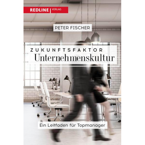 Peter Fischer - Zukunftsfaktor Unternehmenskultur