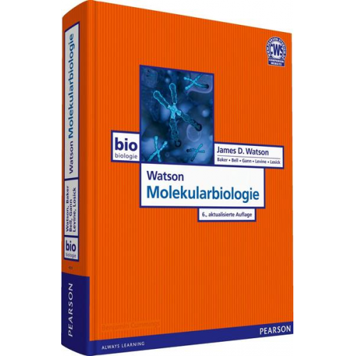 James D. Watson & Tania A. Baker & Stephen P. Bell & Alexander Gann & Michael Levine - Watson Molekularbiologie