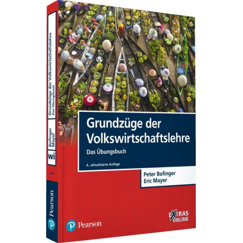 Peter Bofinger & Eric Mayer - Grundzüge der Volkswirtschaftslehre - Das Übungsbuch