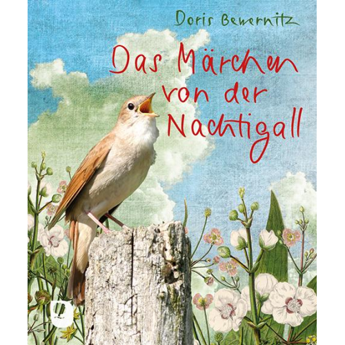 Doris Bewernitz - Das Märchen von der Nachtigall