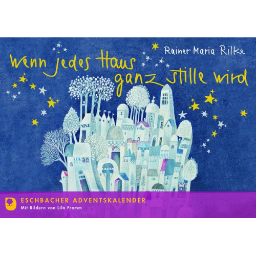 Rainer Maria Rilke - Wenn jedes Haus ganz stille wird