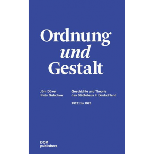 Jörn Düwel & Niels Gutschow - Ordnung und Gestalt