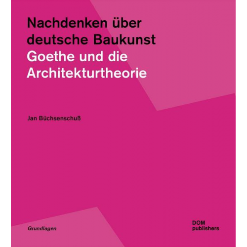 Jan Büchsenschuss - Nachdenken über deutsche Baukunst