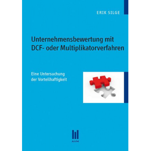 Erik Silge - Unternehmensbewertung mit DCF- oder Multiplikatorverfahren