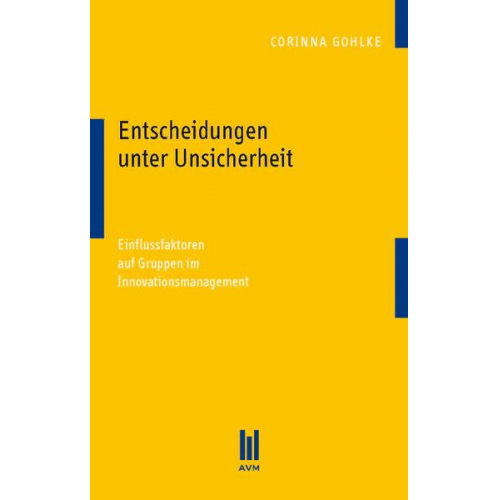 Corinna Gohlke - Entscheidungen unter Unsicherheit