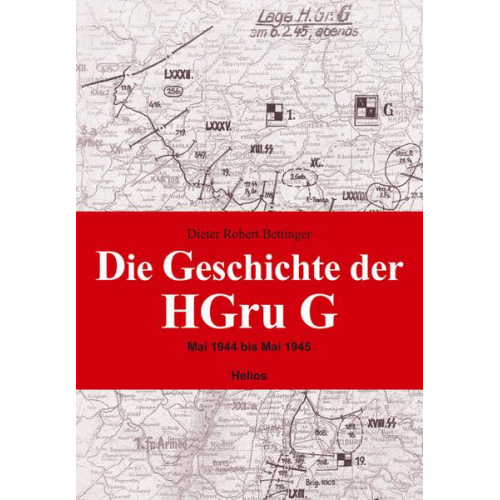 Dieter R. Bettinger - Die Geschichte der HGru G