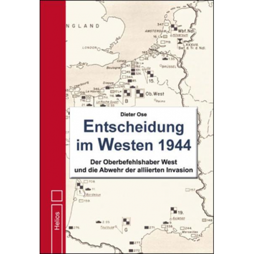 Dieter Ose - Entscheidung im Westen 1944