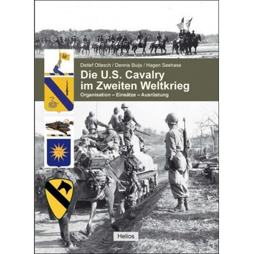 Detlef Ollesch & Dennis Buijs & Hagen Seehase - Die U.S. Cavalry im Zweiten Weltkrieg