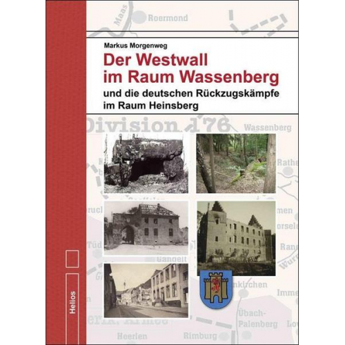 Markus Morgenweg - Der Westwall im Raum Wassenberg