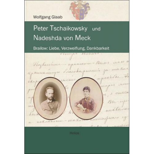 Wolfgang Glaab - Peter Tschaikowsky und Nadeshda von Meck