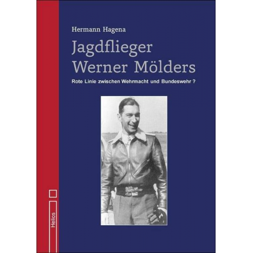 Hermann Hagena - Jagdflieger Werner Mölders