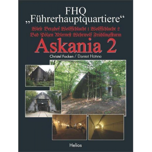 Christel Focken & Daniel Höhne - FHQ „Führerhauptquartiere“ – Askania 2