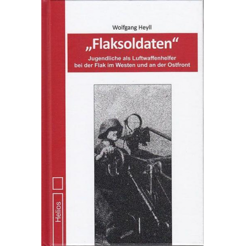 Wolfgang Heyll - Flaksoldaten