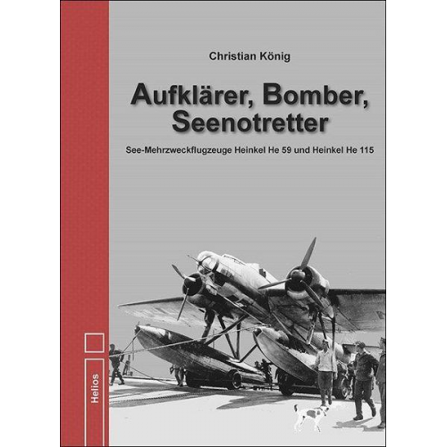 Christian König - Aufklärer, Bomber, Seenotretter