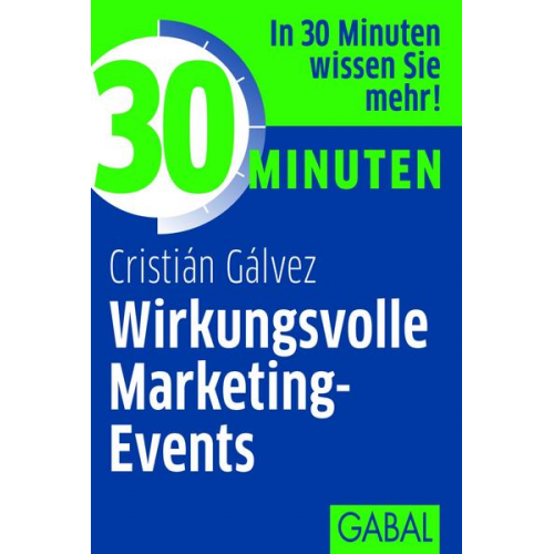 Cristián Gálvez - 30 Minuten Wirkungsvolle Marketing-Events