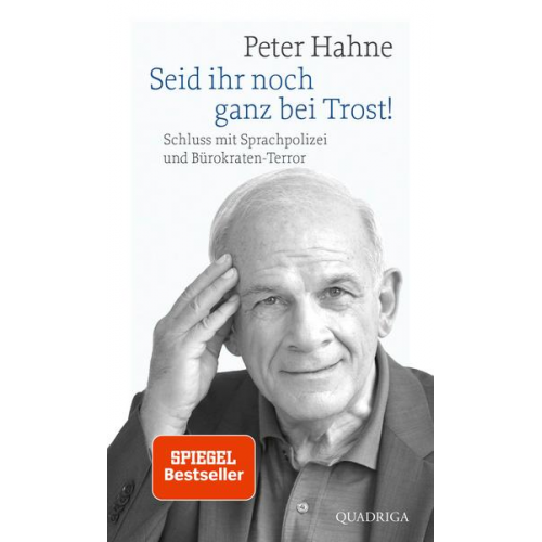 Peter Hahne - Seid ihr noch ganz bei Trost!