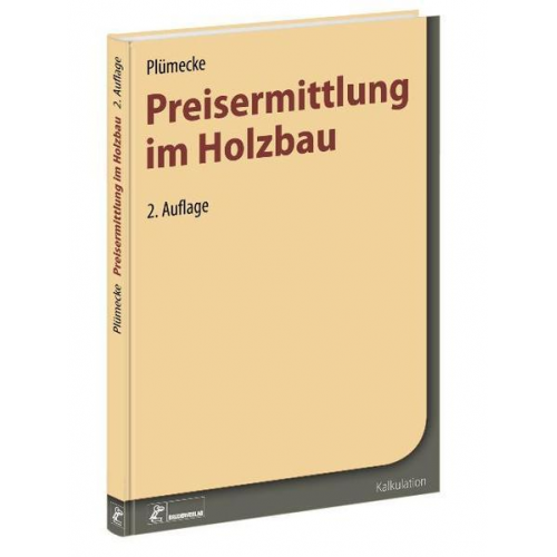 Helmhard Neuenhagen & Heidrun Grau - Plümecke - Preisermittlung im Holzbau