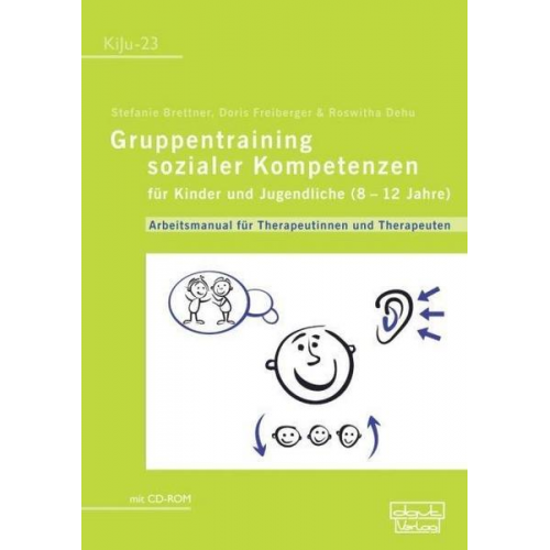 Stefanie Brettner & Doris Freiberger & Roswitha Dehu - Gruppentraining sozialer Kompetenzen für Kinder und Jugendliche (8–12 Jahre)