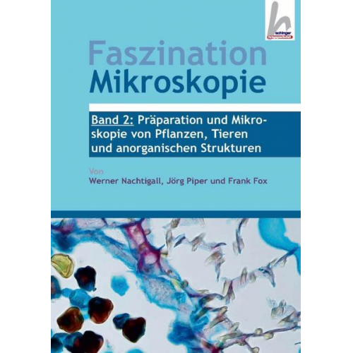 Werner Nachtigall & Jörg Piper & Frank Fox - Faszination Mikroskopie