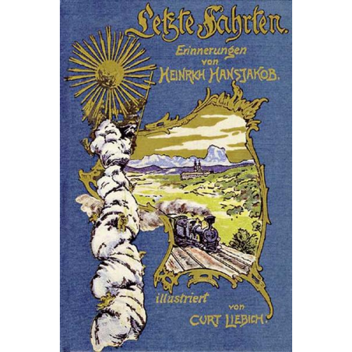 Heinrich Hansjakob - Letzte Fahrten